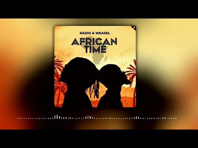 Radio & Weasel - African Time mp3 download